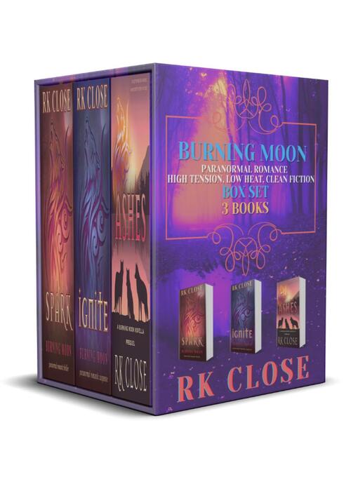 Title details for Burning Moon Series Box Set by RK Close - Available